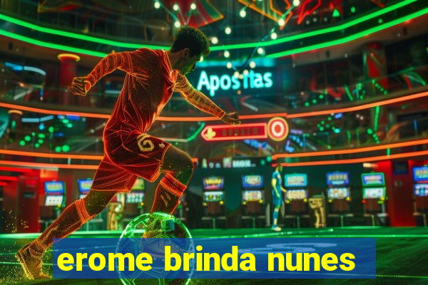 erome brinda nunes